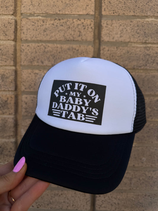 PUT IT ON MY BABY DADDY’S TAB